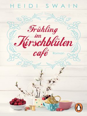cover image of Frühling im Kirschblütencafé: Roman